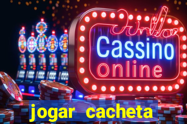 jogar cacheta online valendo dinheiro